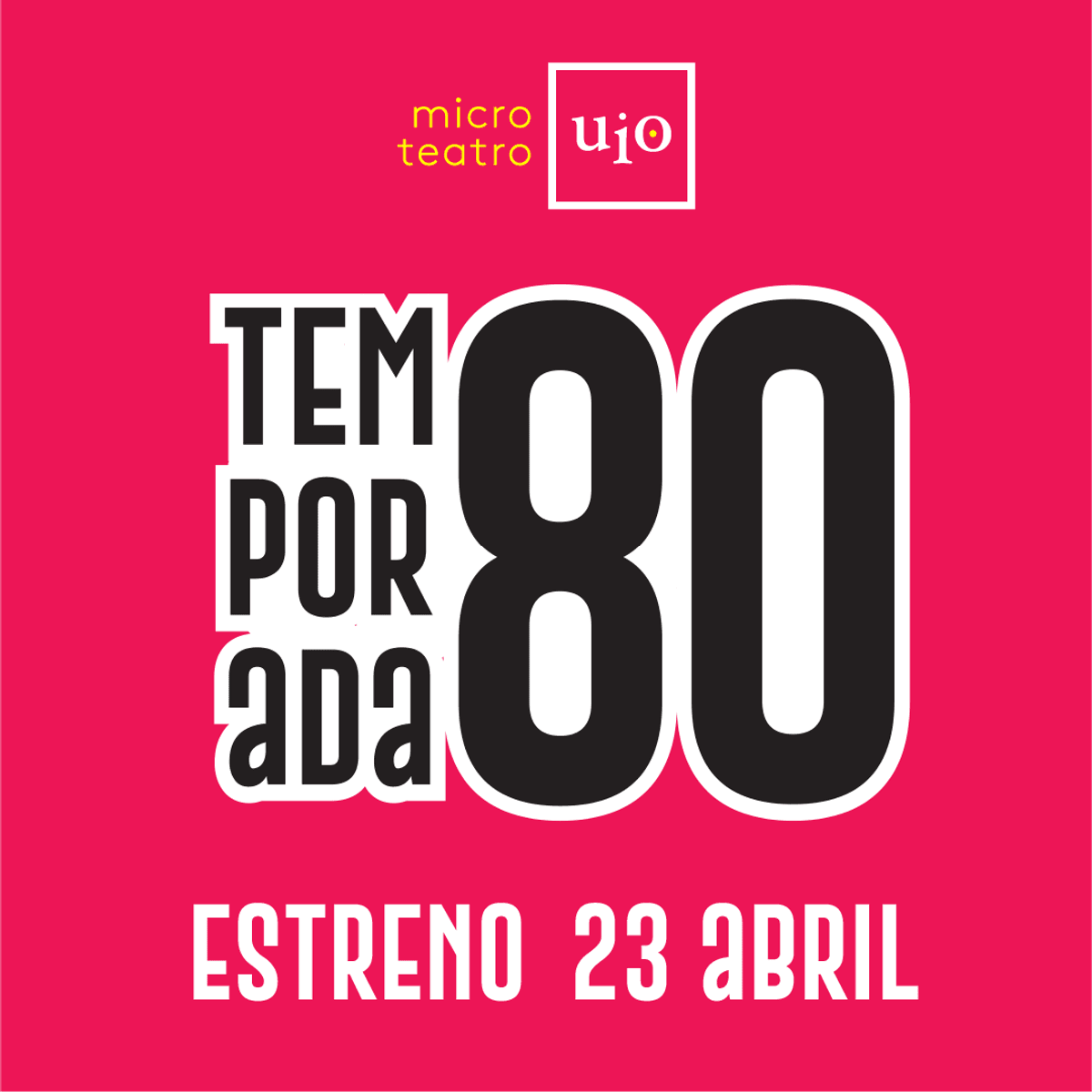 Microteatro Uio ( TEMPORADA 80) - Tour