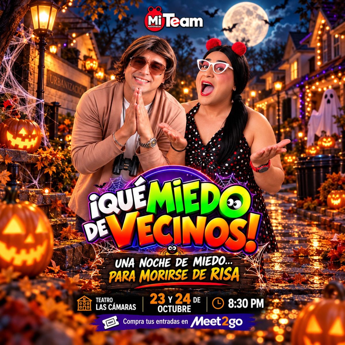 ¡QUÉ MIEDO DE VECINOS! - Tour
